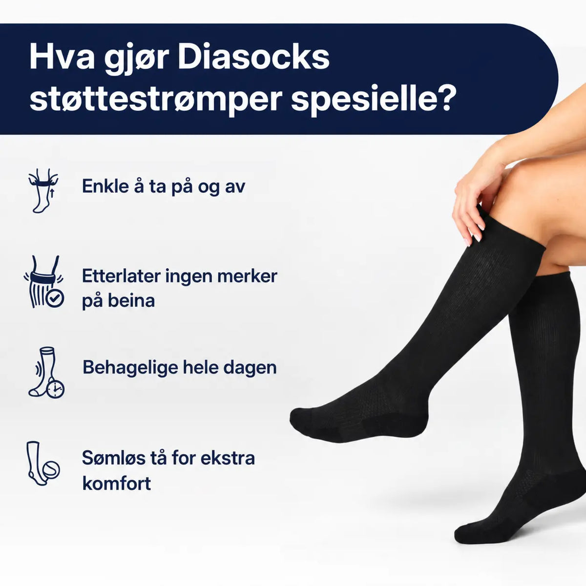 Diasocks støttestrømper – enkle å ta på og behagelige hele dagen.